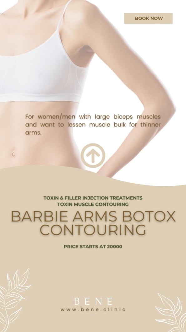 BARBIE ARMS BOTOX CONTOURING