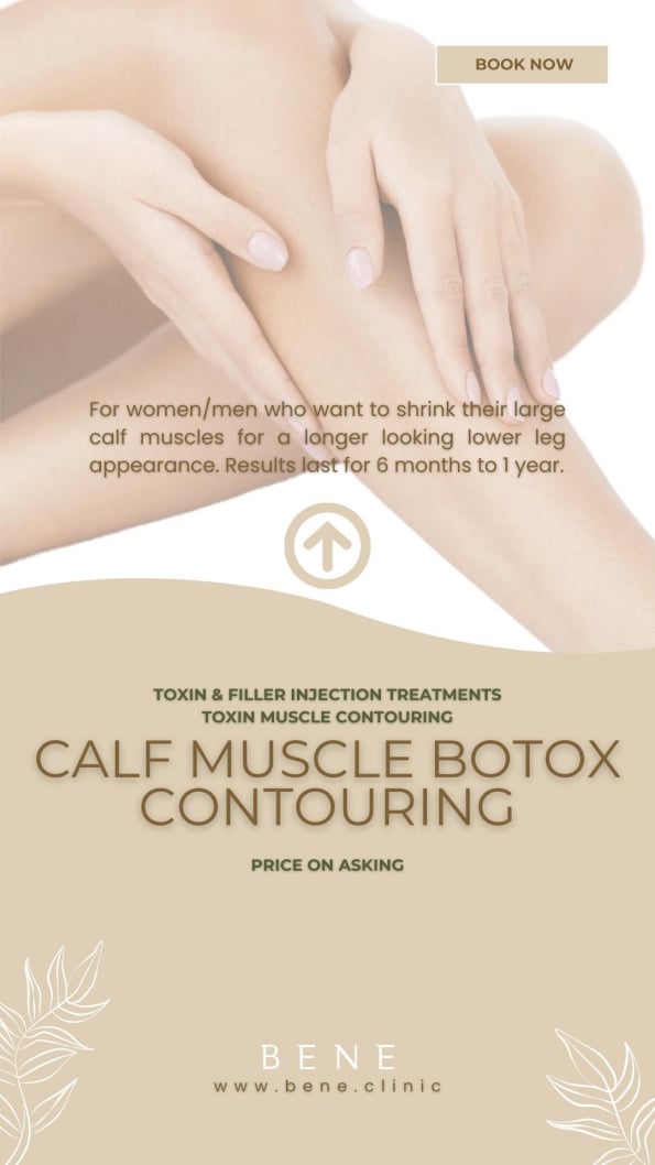 CALF MUSCLE BOTOX CONTOURING